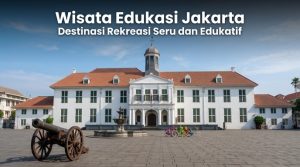 Wisata-Edukasi-Jakarta-Destinasi-Rekreasi-Seru-dan-Edukatif